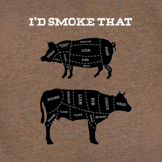 I'd Smoke That Shirt